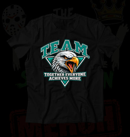 T.E.A.M (Together Everyone Achieves More) 100% Ring Spun Cotton Tee